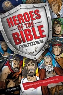 Heroes of the Bible Devotional, Joshua Cooley