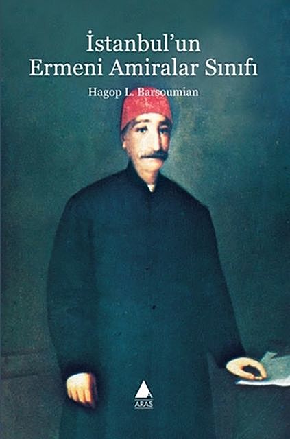 İstanbul'un Ermeni Amiralar Sınıfı, Hagop L. Barsoumian
