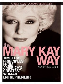 The Mary Kay Way, Mary Kay Ash