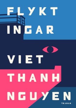 Flyktingar, Viet Thanh Nguyen