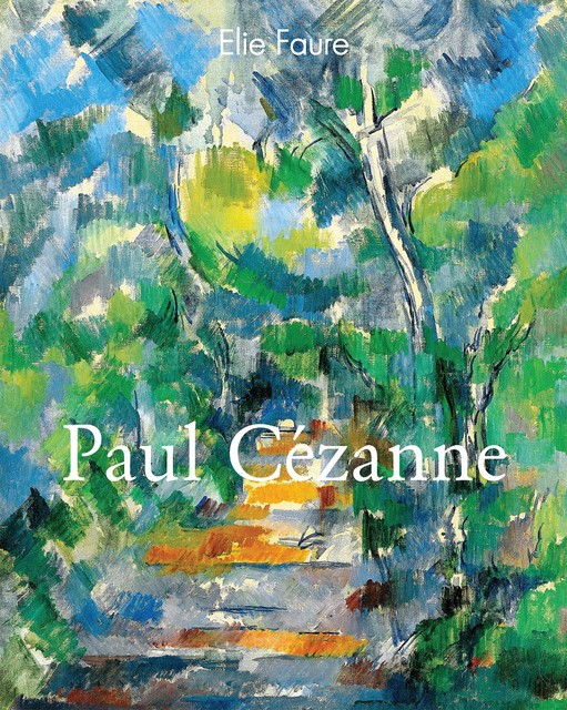 Paul Cézanne, Elie Faure