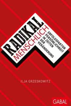 Radikal menschlich, Ilja Grzeskowitz