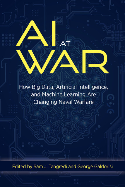 AI at War, Sam Tangredi, George Galdorisi