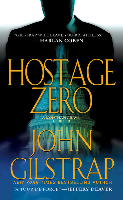Hostage Zero, John Gilstrap