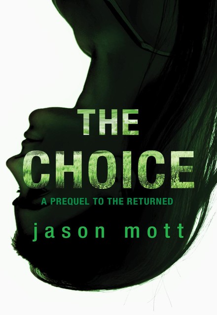 The Choice, Mott Jason