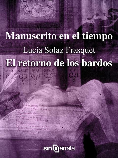 Pack Manuscrito en el tiempo + El retorno de los bardos, Lucía Solaz Frasquet
