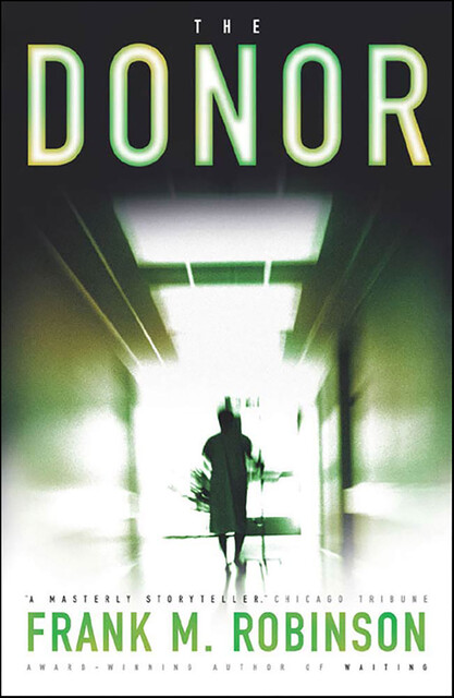 The Donor, Frank M.Robinson