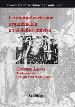 La competencia por organización en el delito omisivo, Günther Jakobs