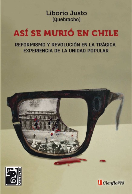 Así se murió en Chile, Editorial Cienflores, Liborio Justo