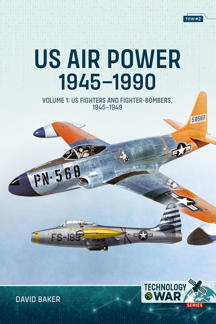 US Air Power 1945–1990, David Baker