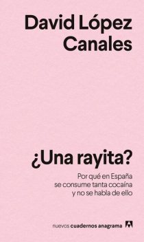 Una rayita, David López Canales