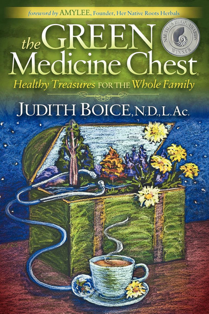 The Green Medicine Chest, Judith Boice