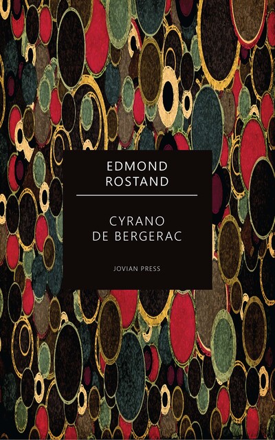 Cyrano de Bergerac, Edmond Rostand
