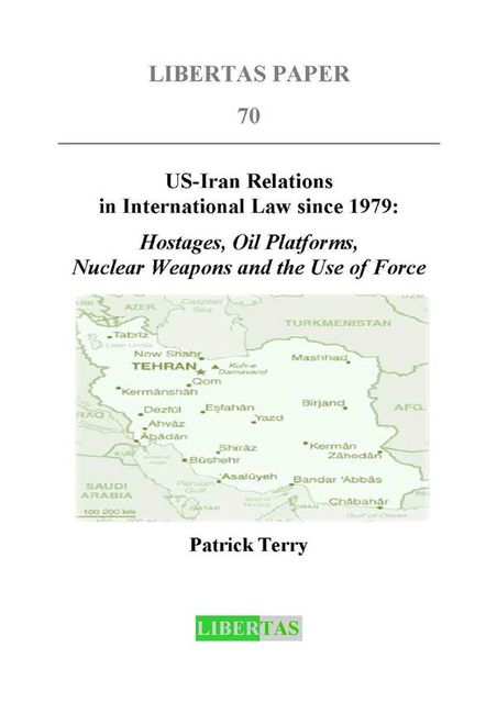 US-Iran Relations in International Law since 1979, Patrick Terry