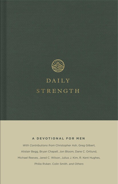 Daily Strength, Paul Miller, Alistair Begg, Philip Graham Ryken, Sam Storms, Colin S. Smith, Christopher Ash, Dave Kraft, Drew Hunter, Douglas Sean O'Donnell, Ryan Kelly, Graeme Goldsworthy, Mike Bullmore, Miles V. Van Pelt, Za, Gary Millar, Jay Sklar, Jason DeRouchie