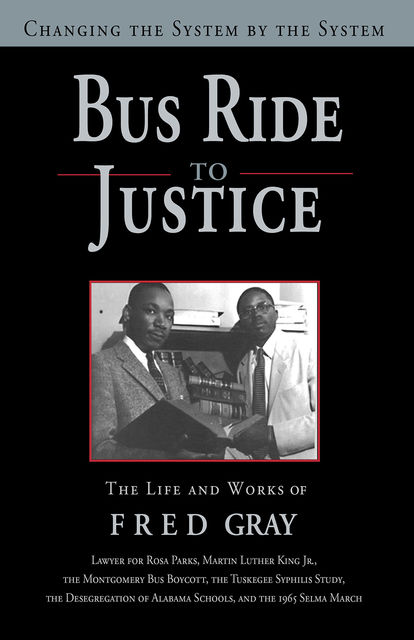 Bus Ride to Justice (Revised Edition), Fred Gray