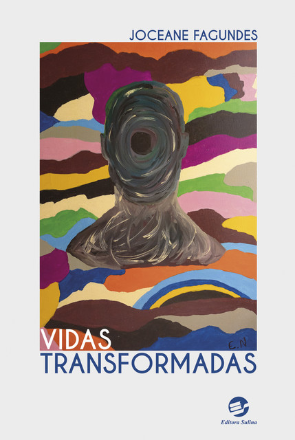 Vidas transformadas, Joceane Fagundes