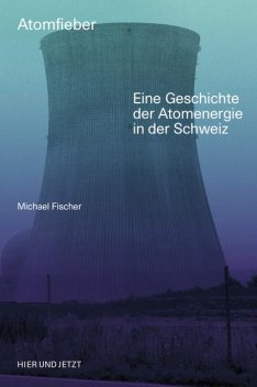 Atomfieber, Michael Fischer