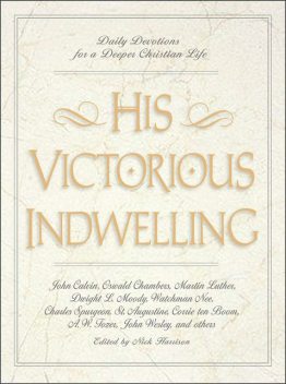 His Victorious Indwelling, Nick Harrison