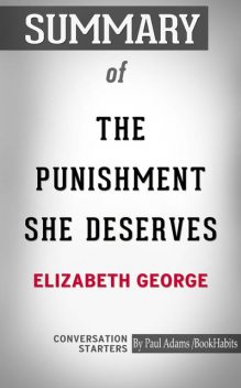 Summary of The Punishment She Deserves, Paul Adams