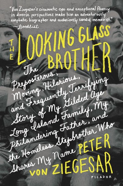 The Looking Glass Brother, Peter von Ziegesar