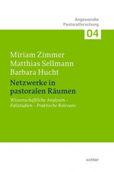 Netzwerke in pastoralen Räumen, Sellmann Matthias, Barbara Hucht, Miriam Zimmer