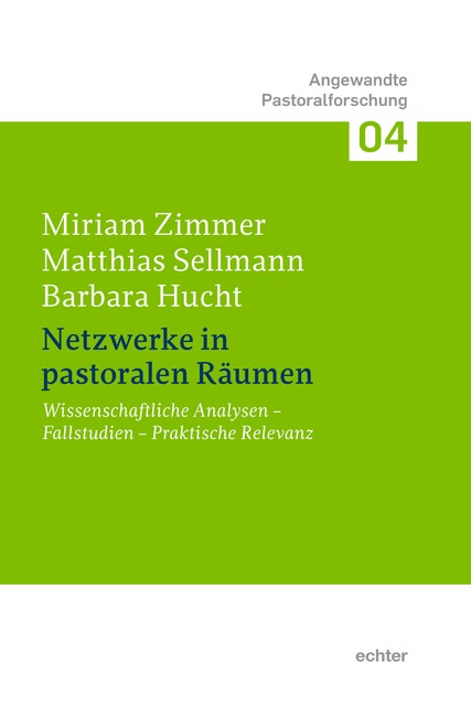 Netzwerke in pastoralen Räumen, Sellmann Matthias, Barbara Hucht, Miriam Zimmer