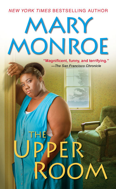 The Upper Room, Mary Monroe