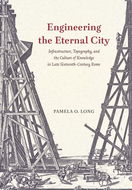 Engineering the Eternal City, Pamela O. Long