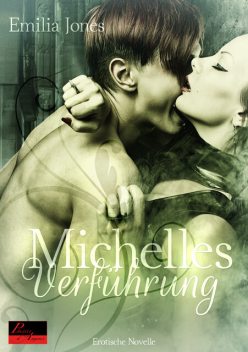 Michelles Verführung, Emilia Jones