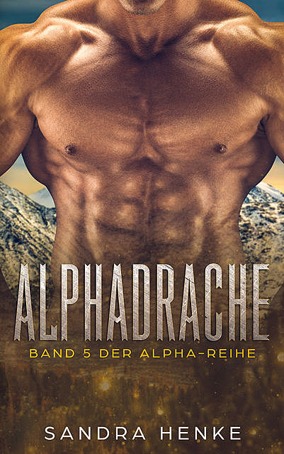 Alphadrache (Alpha Band 5), Sandra Henke