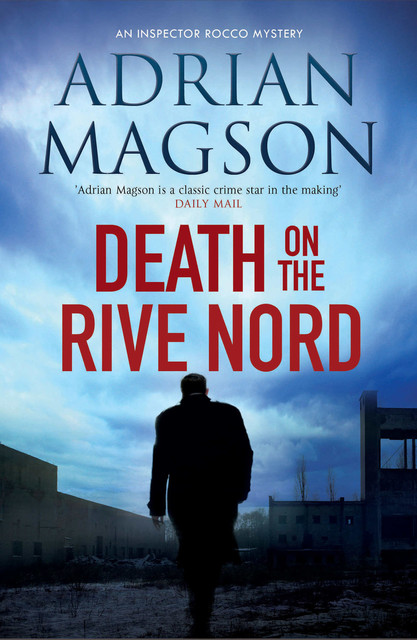 Death on the Rive Nord, Adrian Magson