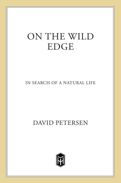 On the Wild Edge, David Petersen