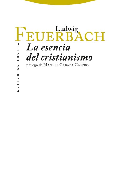 La esencia del cristianismo, Ludwig Feuerbach