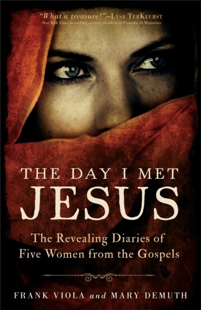 Day I Met Jesus, Frank Viola
