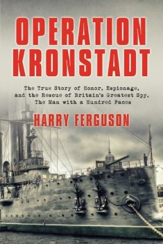 Operation Kronstadt, Harry Ferguson