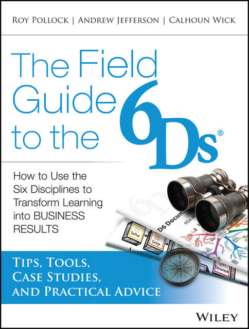 The Field Guide to the 6Ds, Roy V.H.Pollock, Andy Jefferson, Calhoun Wick