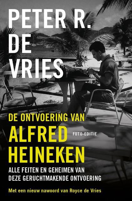 De ontvoering van Alfred Heineken, Peter R de Vries