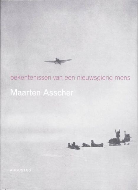 Bekentenissen van een nieuwsgierig mens, Maarten Asscher