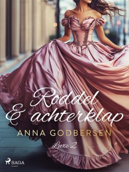 Roddel & achterklap, Anna Godbersen