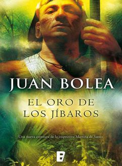 El Oro De Los Jibaros, Juan Bolea