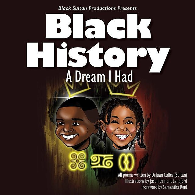 Black History: A Dream I Had, DeJuan Cuffee