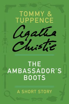 The Ambassador's Boots, Agatha Christie