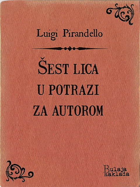 Šest lica u potrazi za autorom, Luigi Pirandello