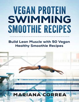 Vegan Protein Swimming Smoothie Recipes, Mariana Correa
