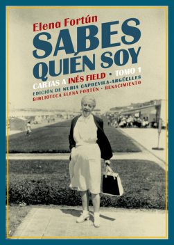 Sabes quién soy. Cartas a Inés Field, Elena Fortún