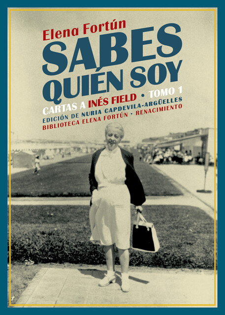 Sabes quién soy. Cartas a Inés Field, Elena Fortún