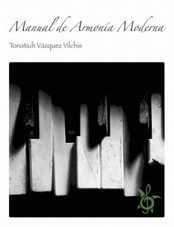 Manual De Armonía Moderna, Tonatiuh Vazquez Vilchis