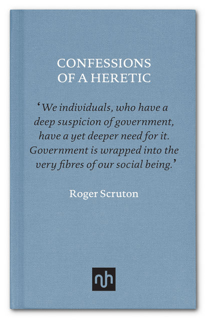 Confessions of a Heretic, Roger Scruton