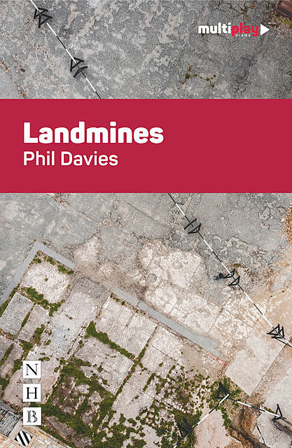 Landmines (Multiplay Drama), Phil Davies